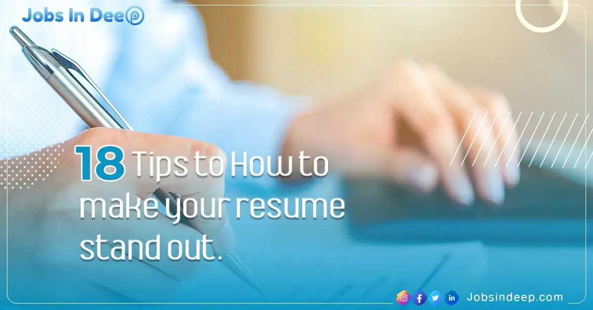 18 tips to How to make your resume stand out [ Checklist ]
